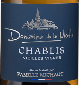 Domaine de la Motte Chablis Vieilles Vignes